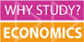 Why Study Economics?